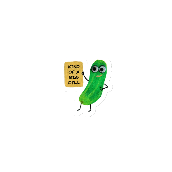 Kind of a Big Dill Die-Cut Magnets product image (1)