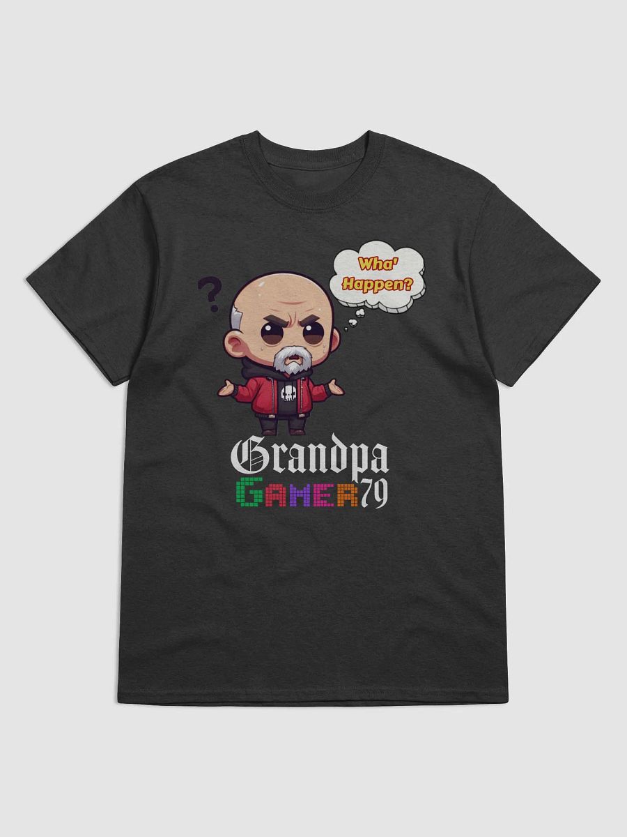 Wha' Happen? T-Shirt product image (1)