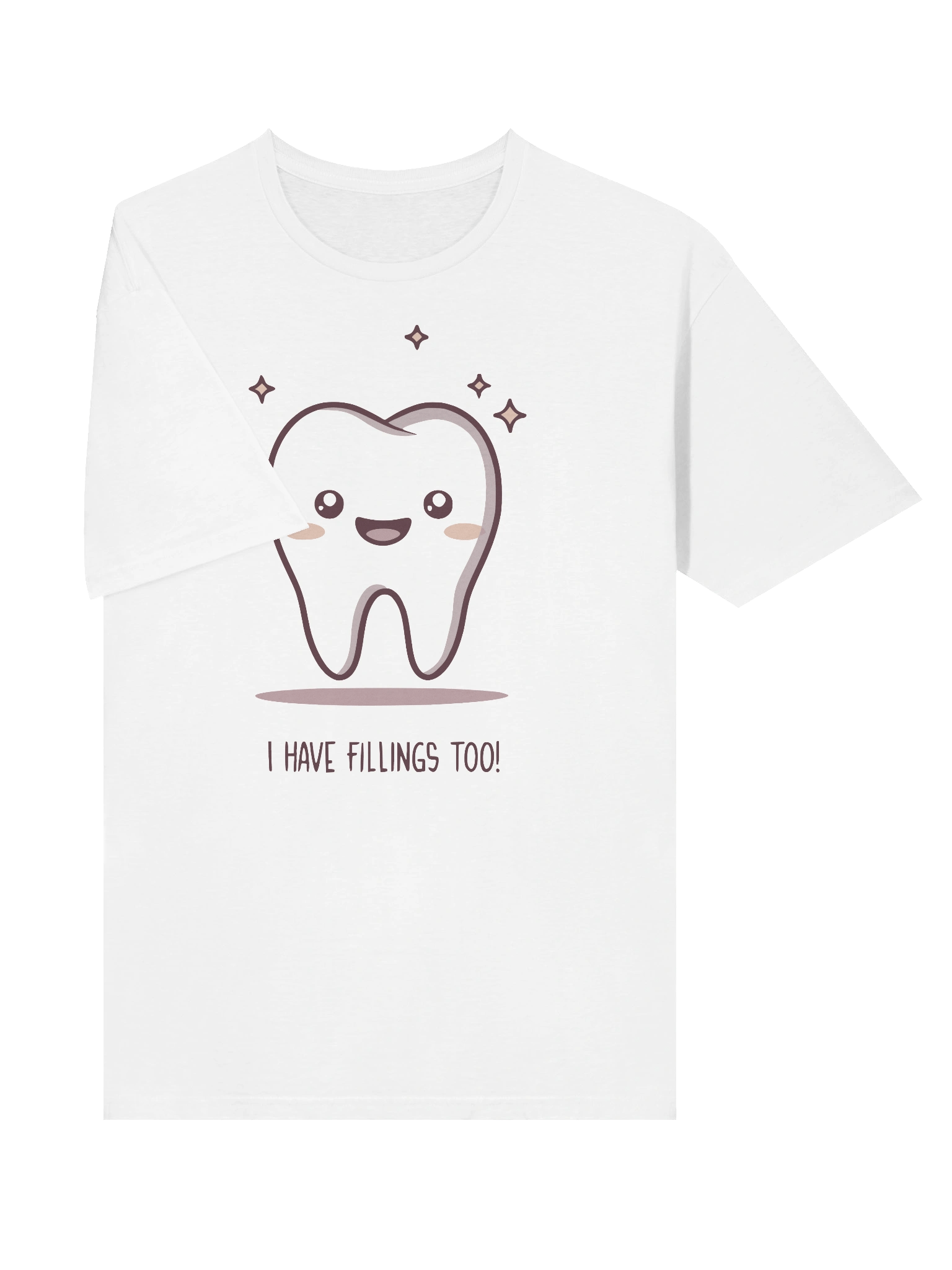 I Have Fillings Too! – Funny Tooth Design product image (3)