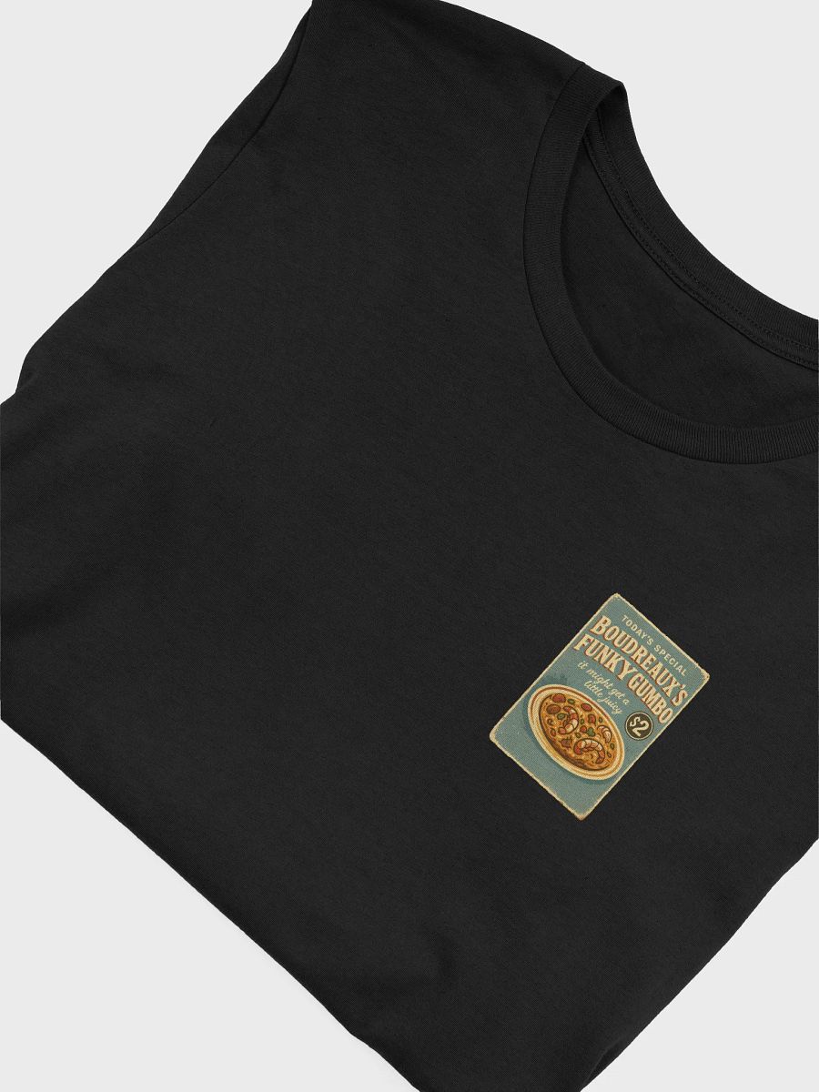 Boudreaux's Funky Gumbo Delight T-Shirt product image (5)