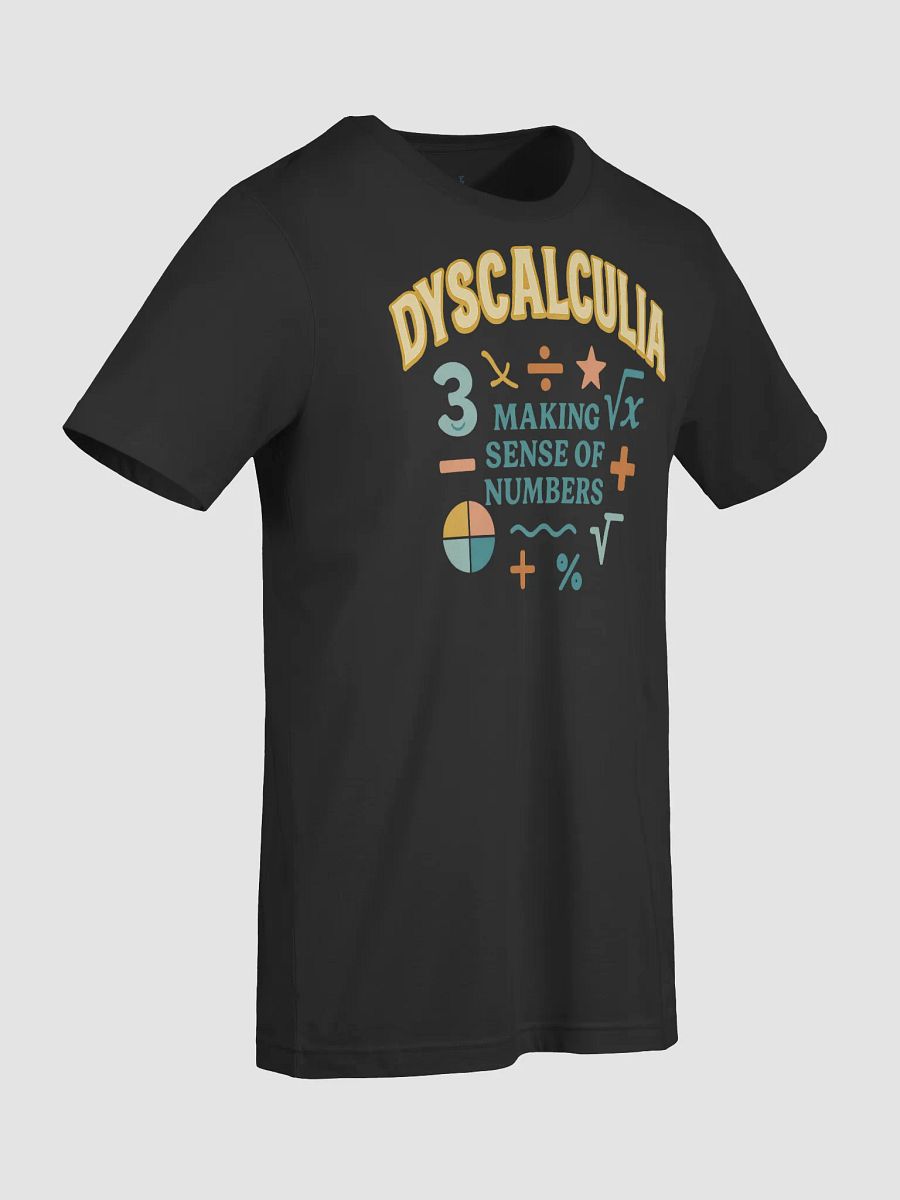 Dyscalculia Making Sense of Numbers T-shirt product image (34)