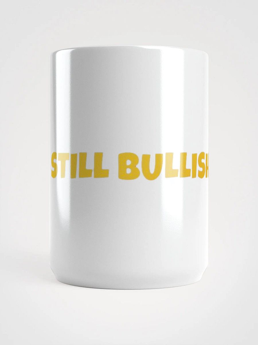 Still Bullish Coffee Mug product image (5)