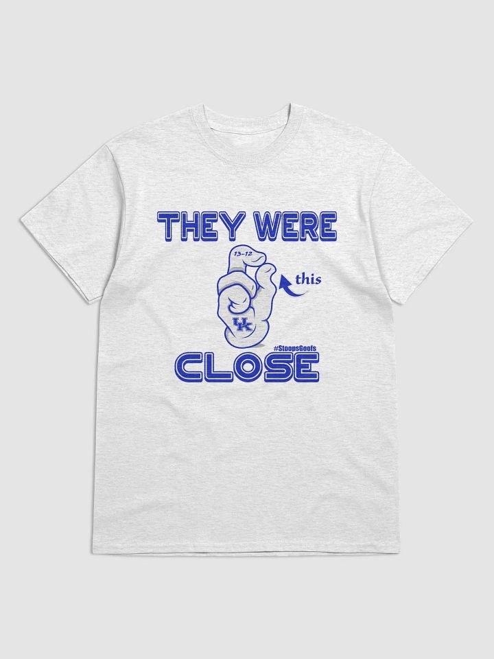 Novelty They Were This Close Tee product image (5)