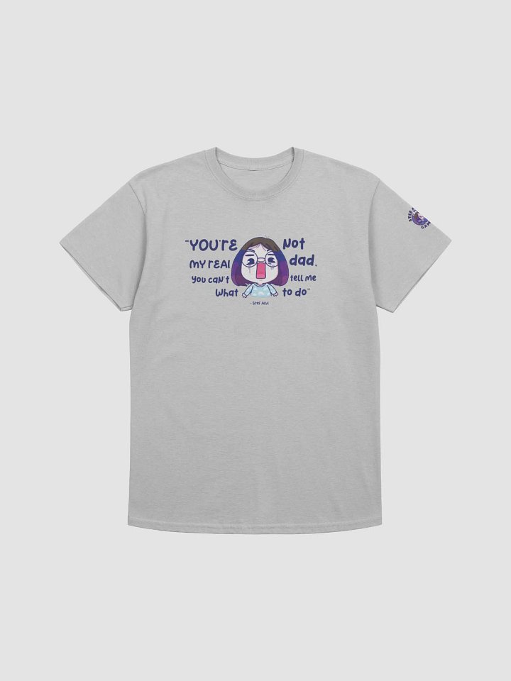 You're not my real dad logo product image (3)