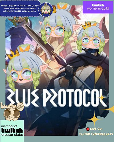 🔴LIVE🔴 TODAY'S STREAM: Wanting to play some more Blue Protocol so come get your drops and then we maybe spin the wheel this a...
