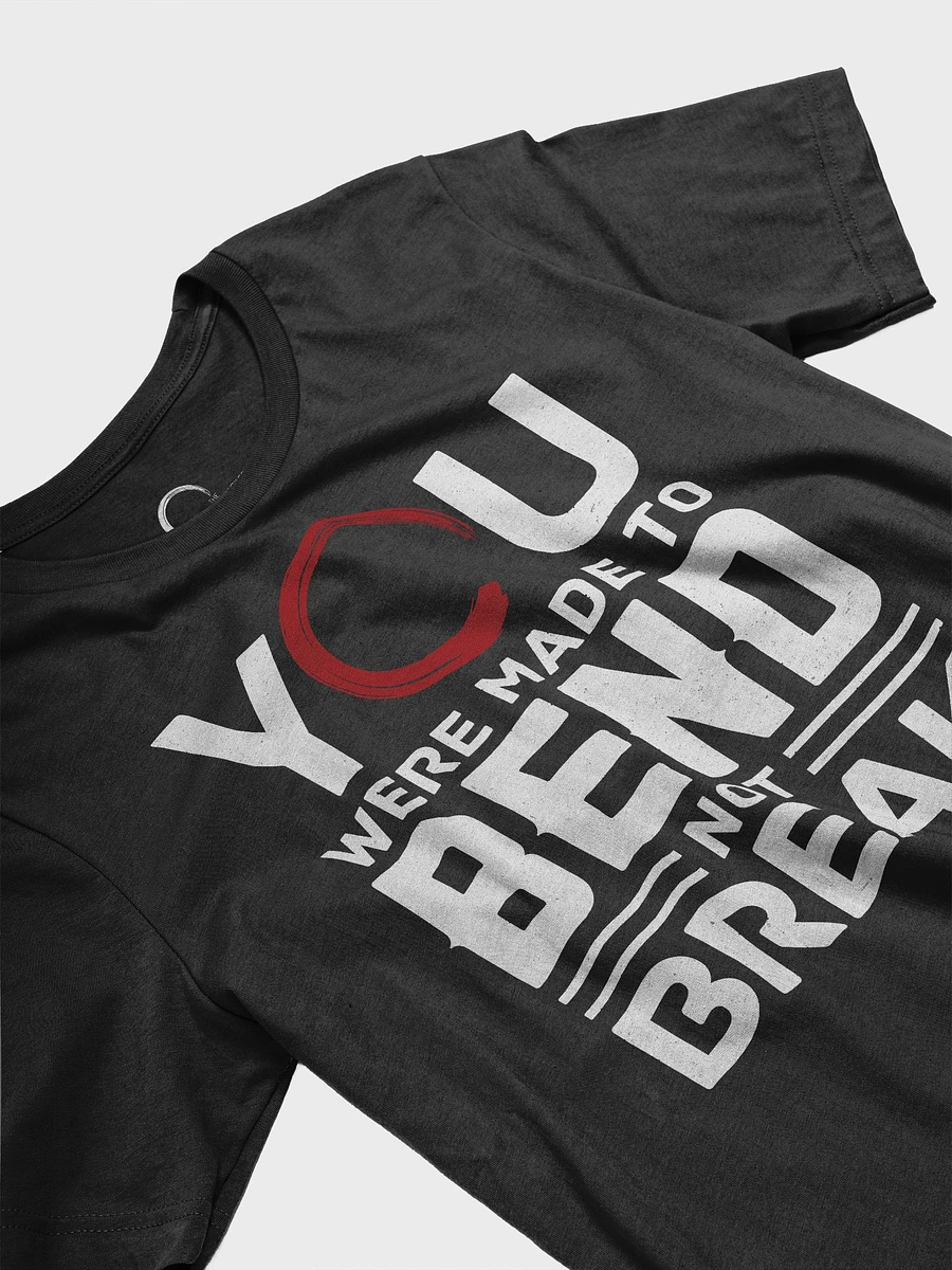 Bend Not Break T-Shirt (Men) product image (4)