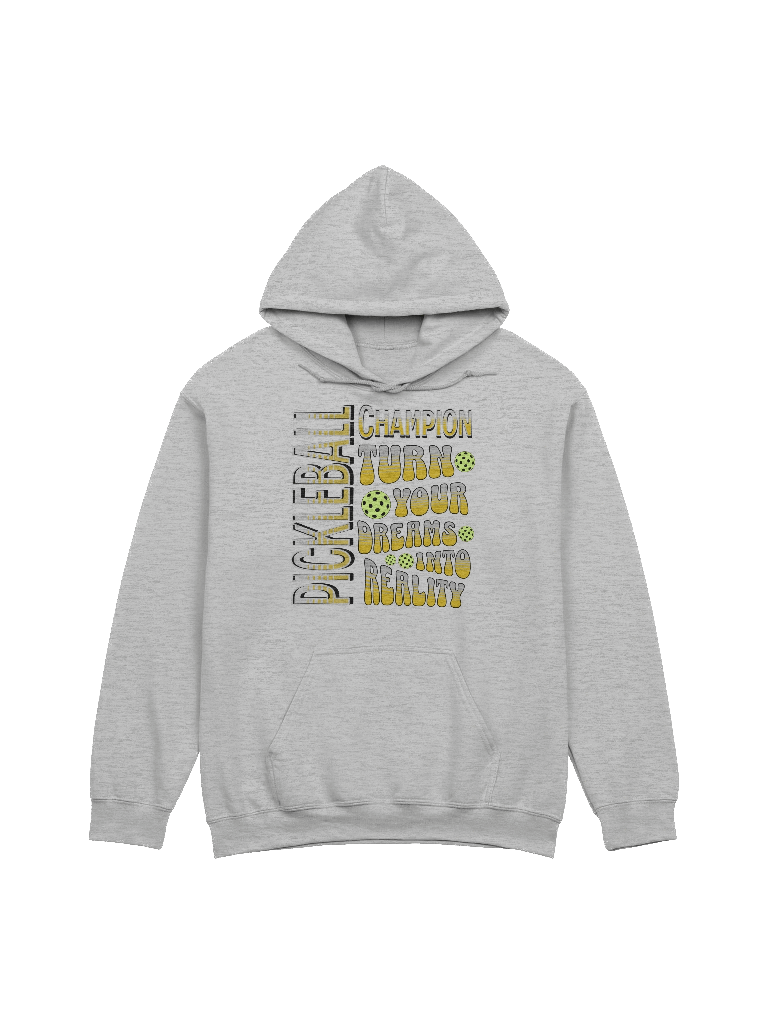 Pickleball Champion Turn Your Dreams Into Reality Dreams Hoodie product image (13)