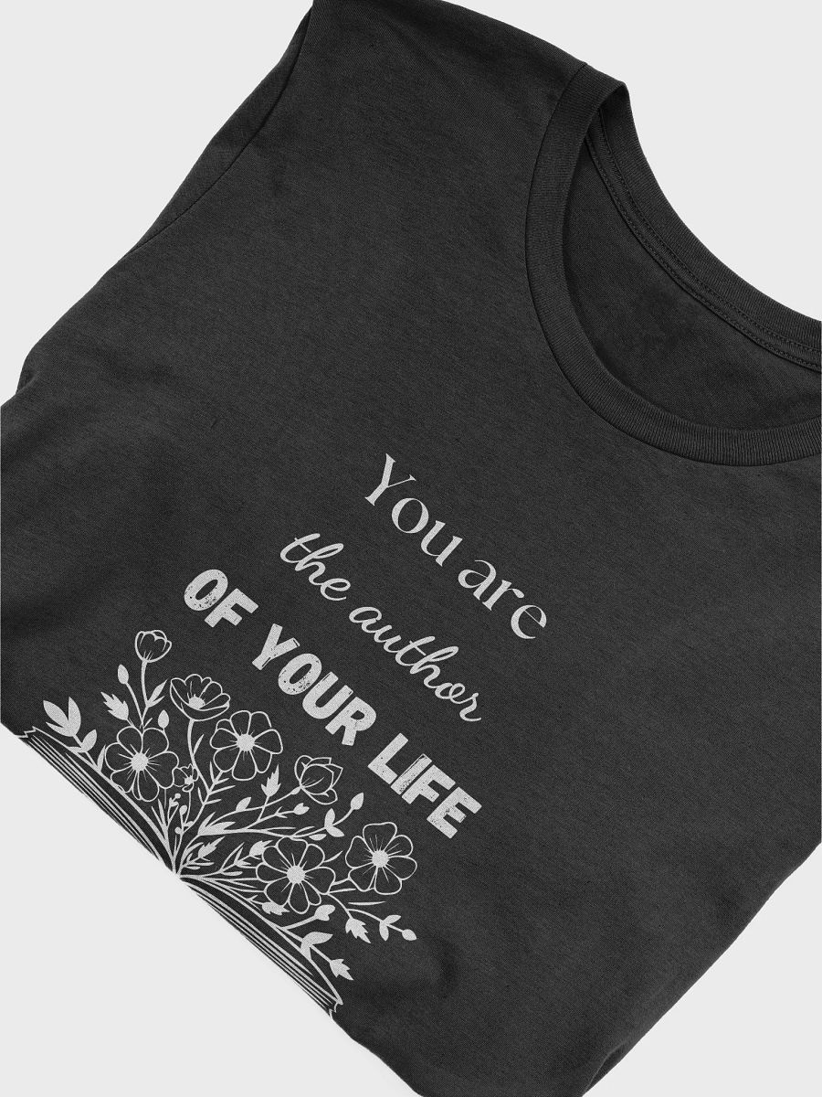 'You Are the Author' T-Shirt product image (5)