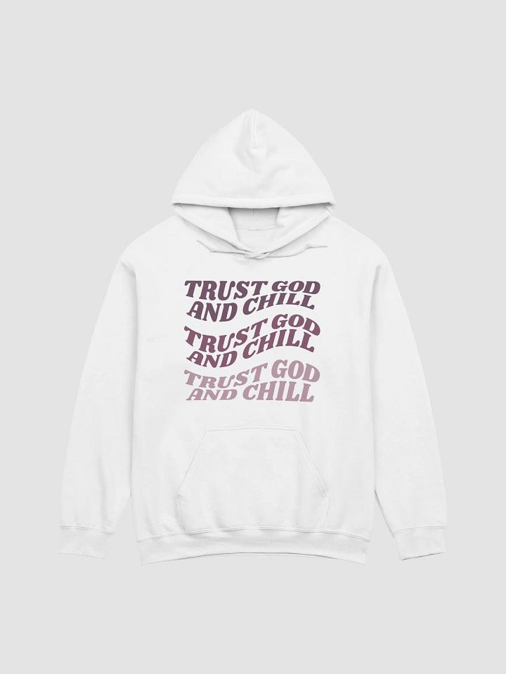 Women's Hoodie: Trust God and Chill (more colors available) product image (1)