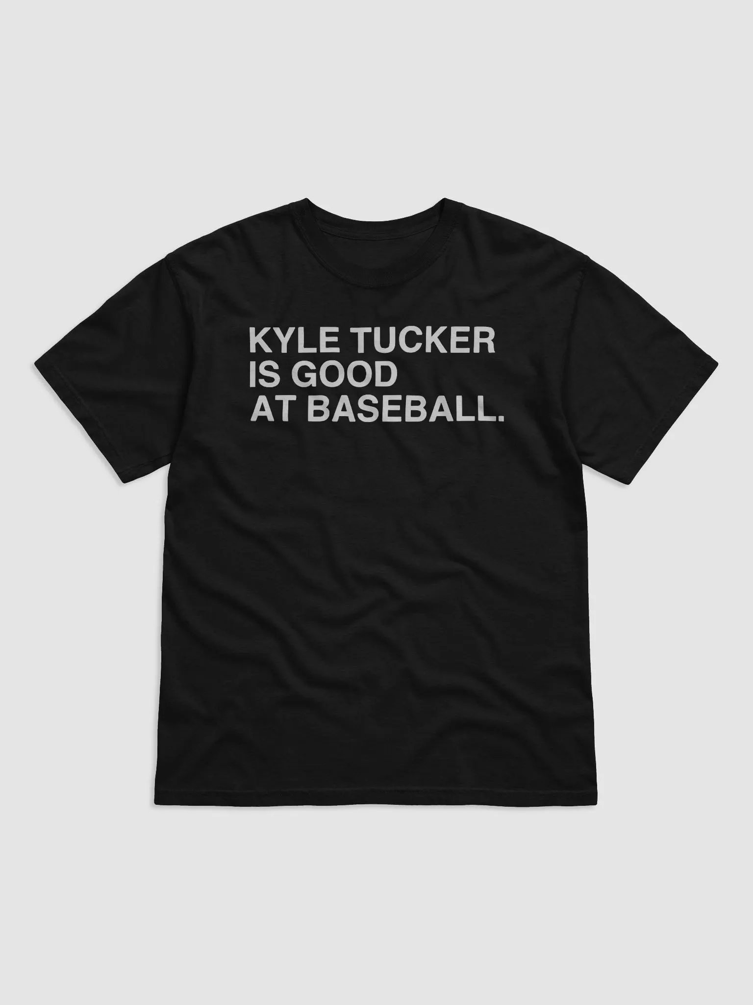 Kyle Tucker Is Good At Baseball Shirt product image (2)