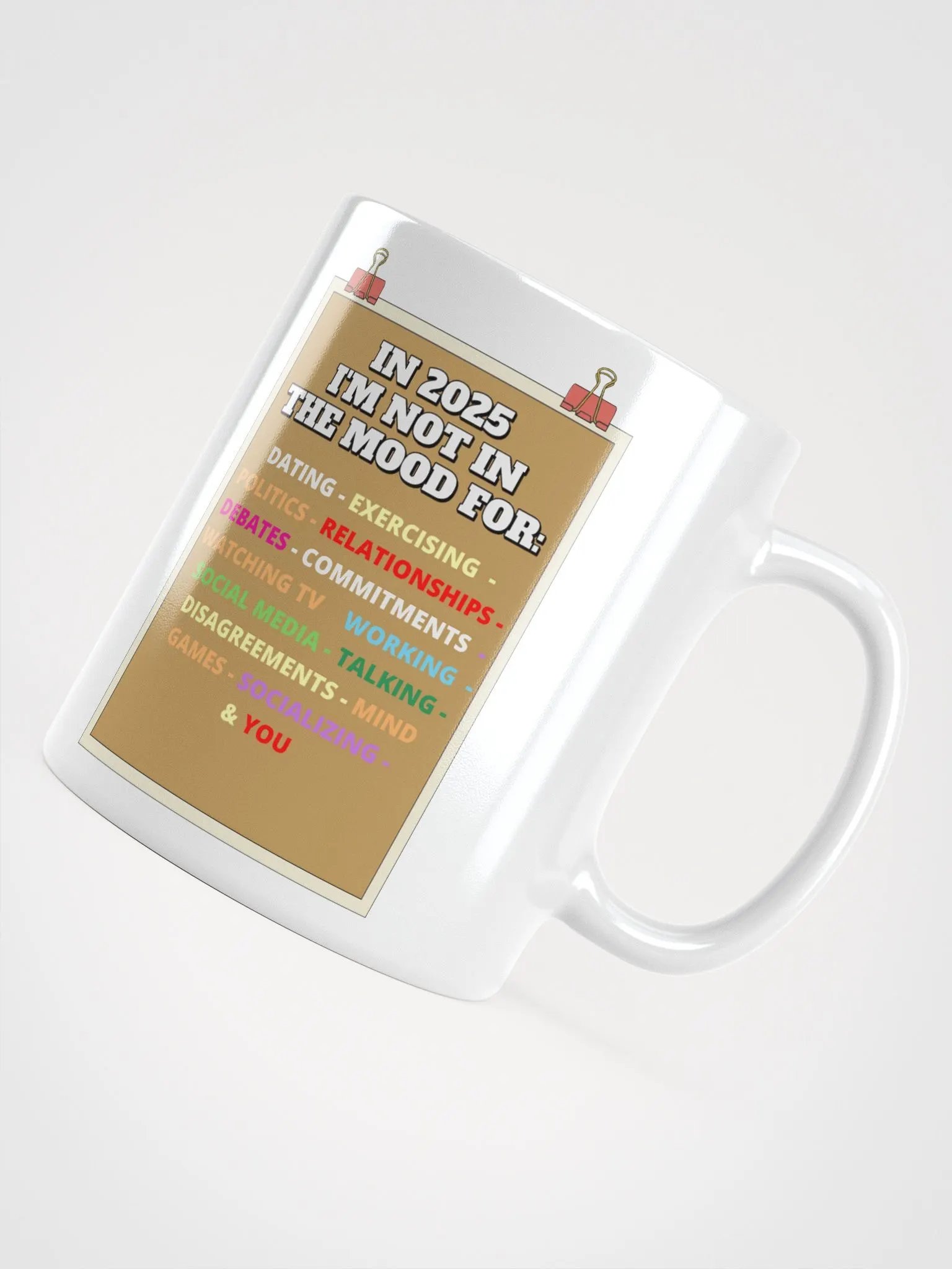 In 2025 I'm Not In The Mood White Mug product image (10)