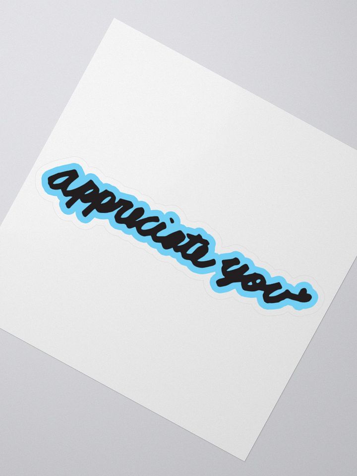 Blue Appreciate You Bubble-free stickers product image (5)
