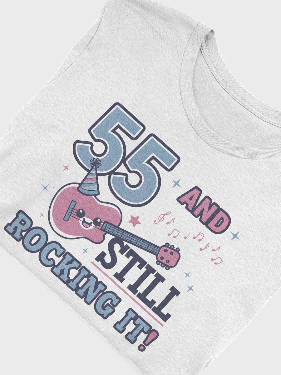 “55 AND STILL ROCKING IT!” t-shirt, 55 years old celebration, birthday at 55, motivational quote, inspirational quote, funny quote, adulting funny quotes, birthday celebration, birthday gift product image (5)