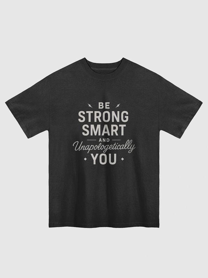 Be Strong, Smart, and Unapologetically You — The Sydney Sweeney Inspired T-Shirt That Will Change Your Life product image (1)