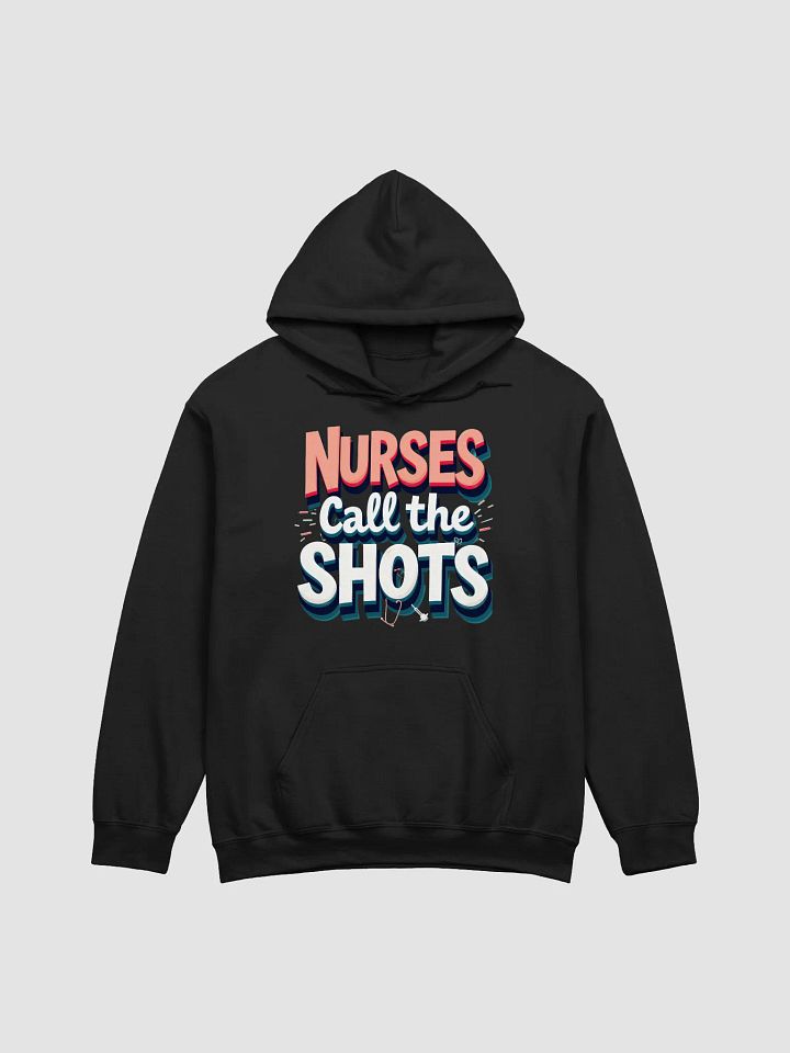 NURSES Call the SHOTS Hoodie product image (5)