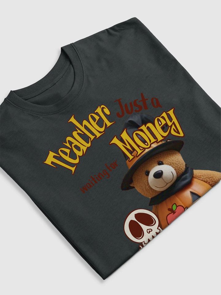 Money-Waiting Teacher Halloween Tee product image (7)
