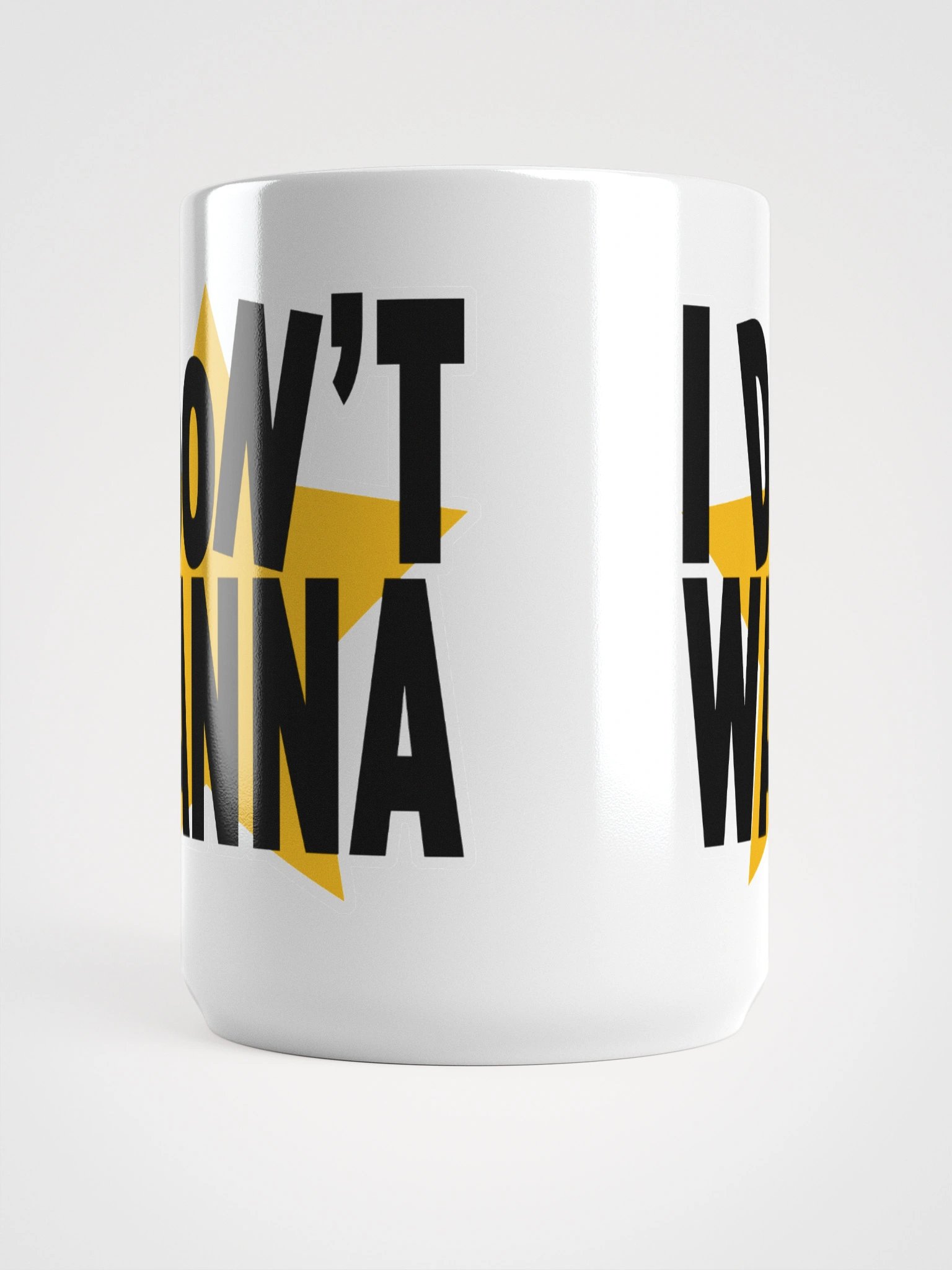 I Don't Wanna Mug product image (6)