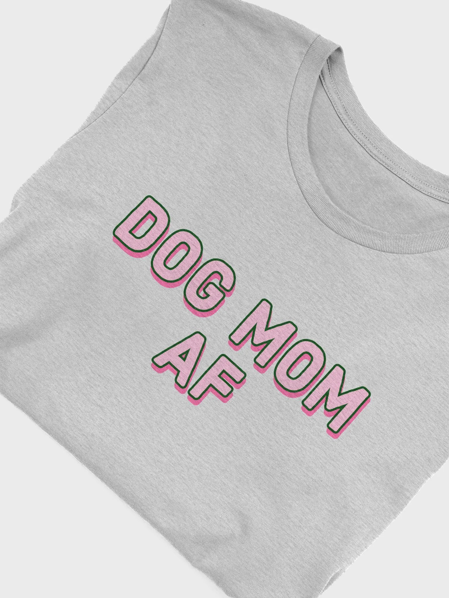 Dog Mom AF product image (5)