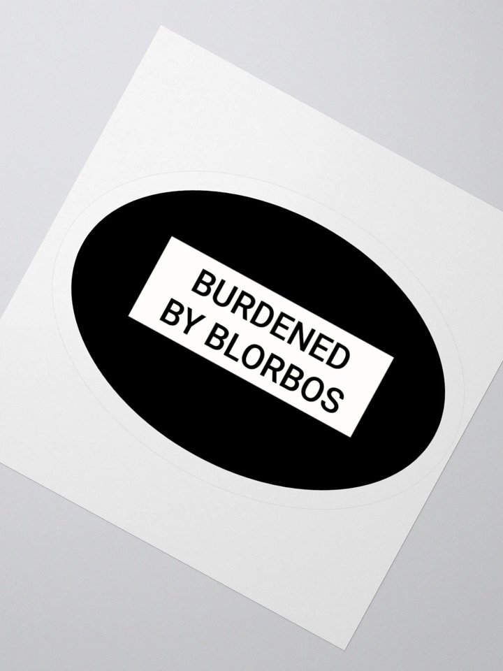 Burdened by Blorbos sticker product image (5)