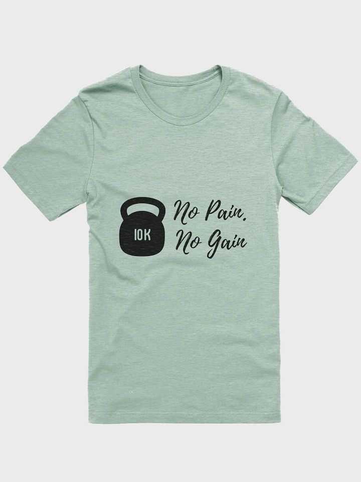 No pain, no gain Dark Unisex Super soft T-Shirt product image (1)