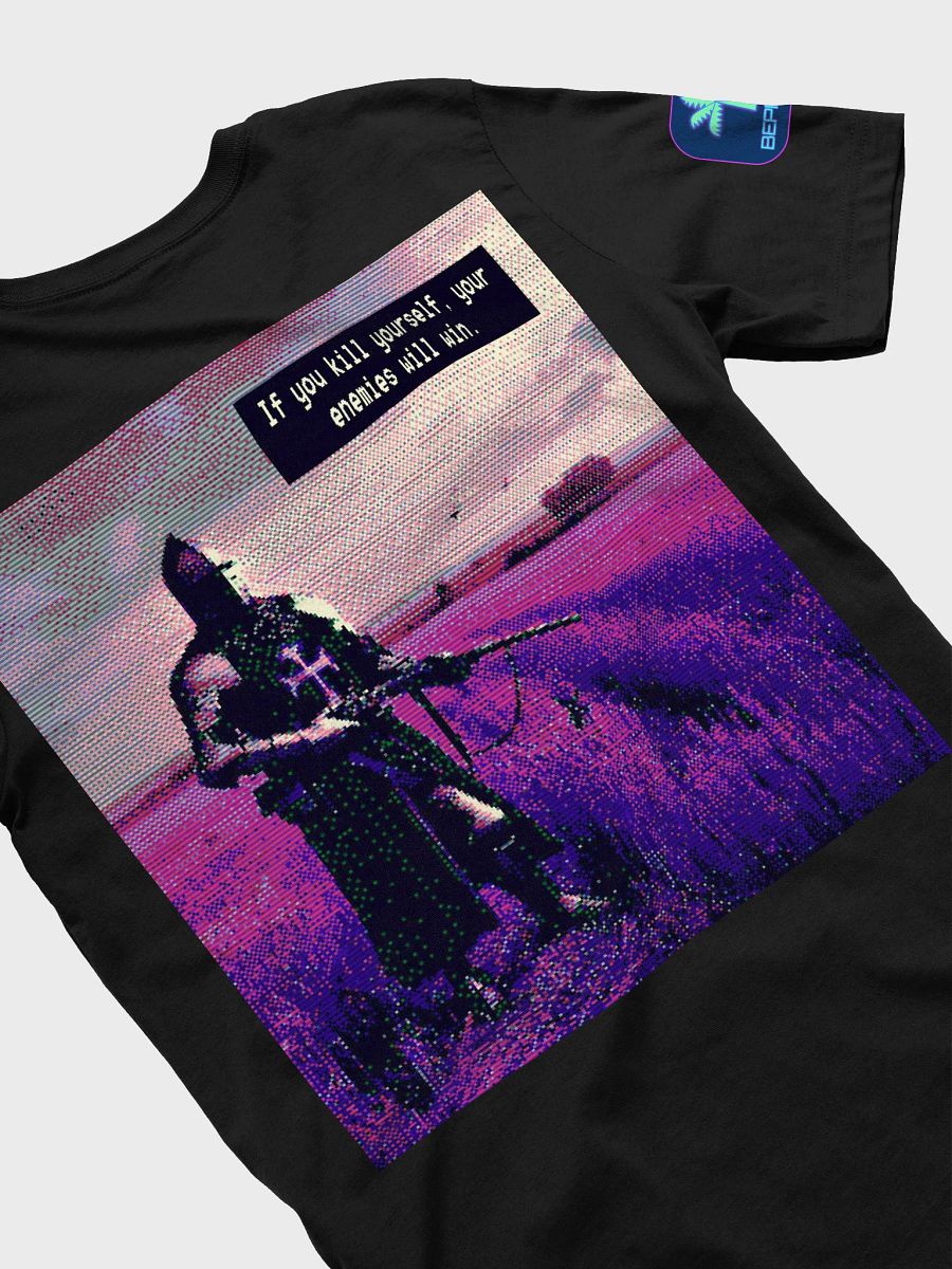 If you kill yourself your enemies win product image (16)