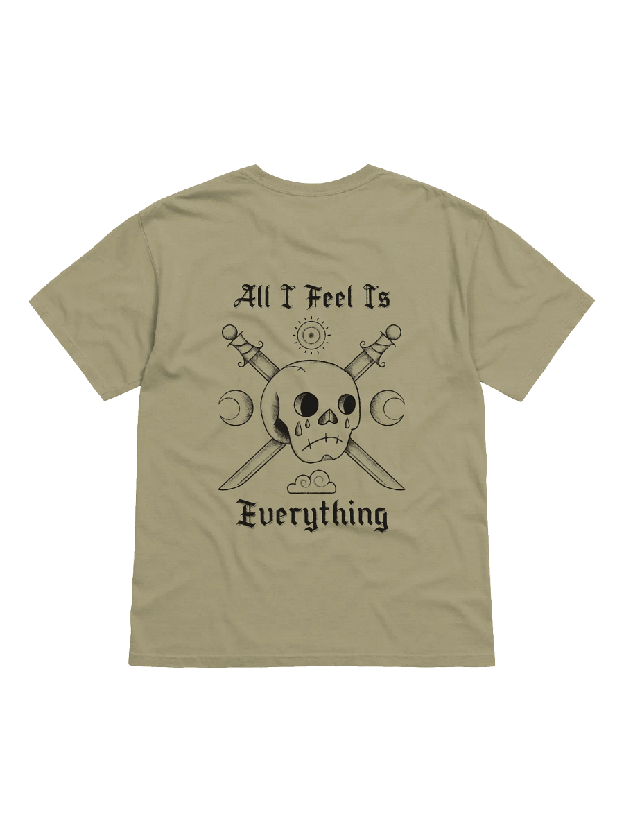 All I Feel T-Shirt product image (2)