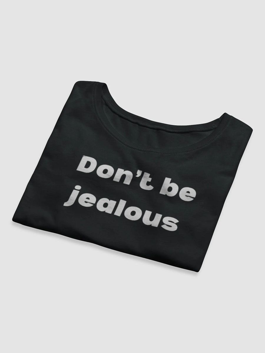 Don't be jealous baby tee product image (8)