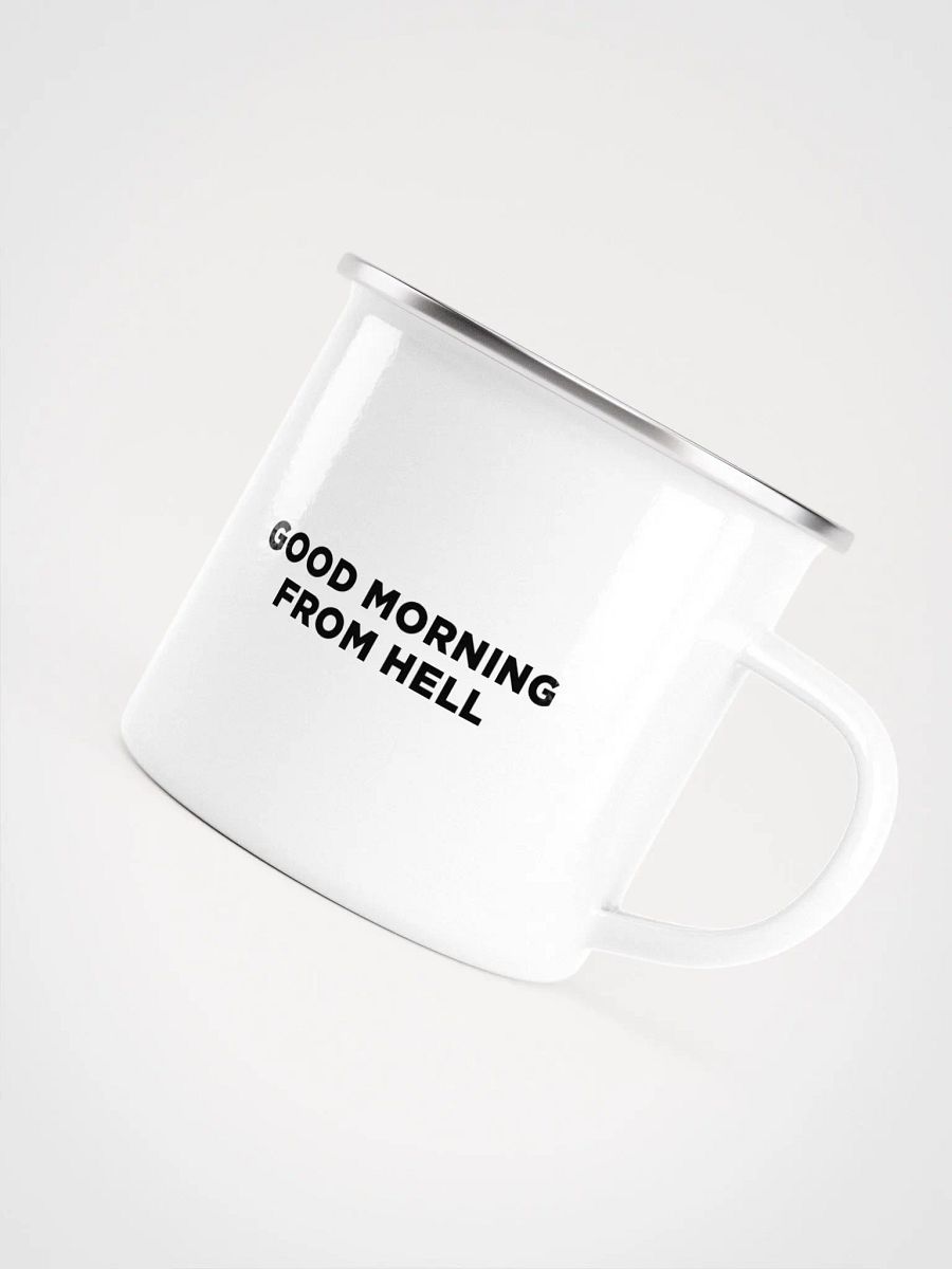 Good Morning From Hell Enamel Camping Mug product image (5)