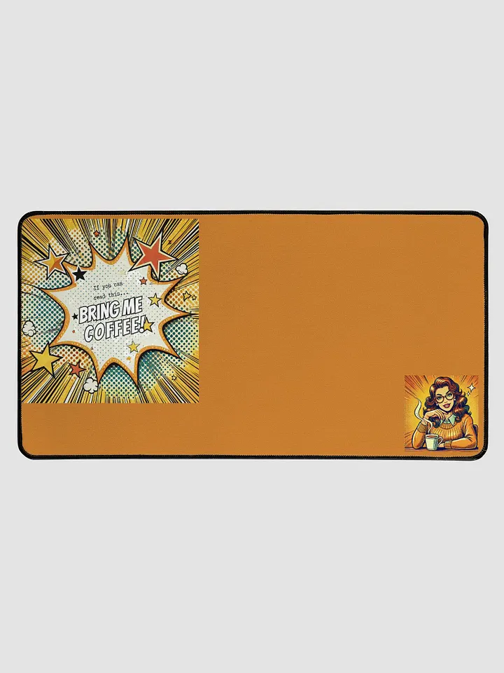 "If You Can Read This..." Desk Mat product image (1)