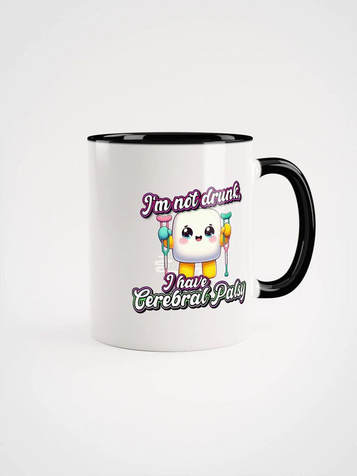Cerebral Palsy I'm Not Drunk Ceramic Mug with Color Inside product image (4)