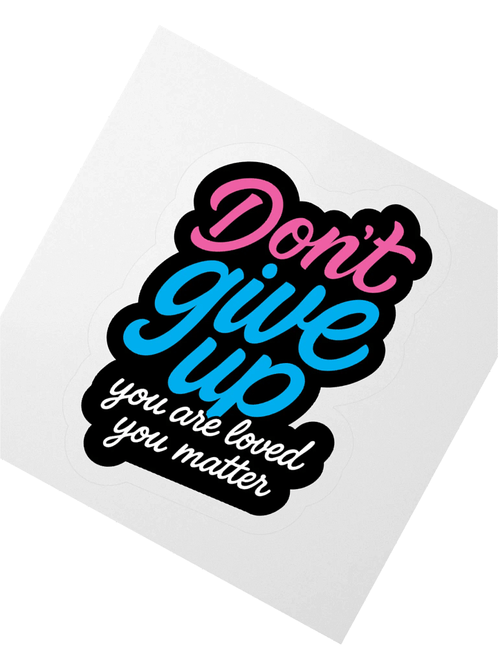 Don't Give Up 2.0 - Sticker product image (2)