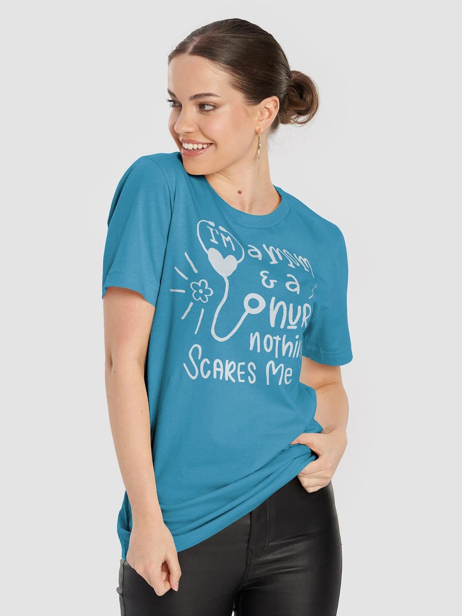 I’m a Mom & a Nurse, Nothing Scares Me Tee product image (22)