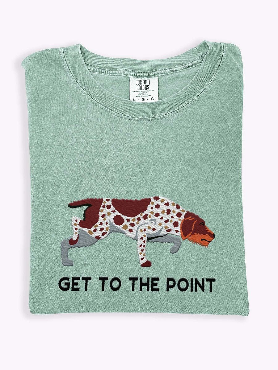 Get to the Point T-Shirt(Embroidered) of a German Wirehaired Pointer product image (1)