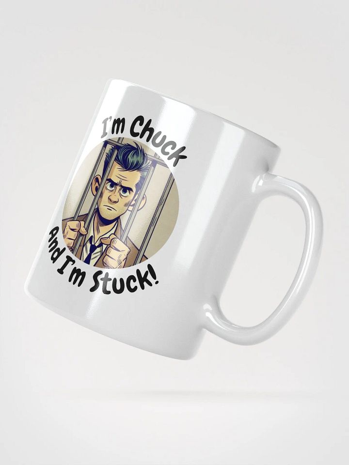 I'm Chuck And I'm Stuck! Coffee Mug product image (4)