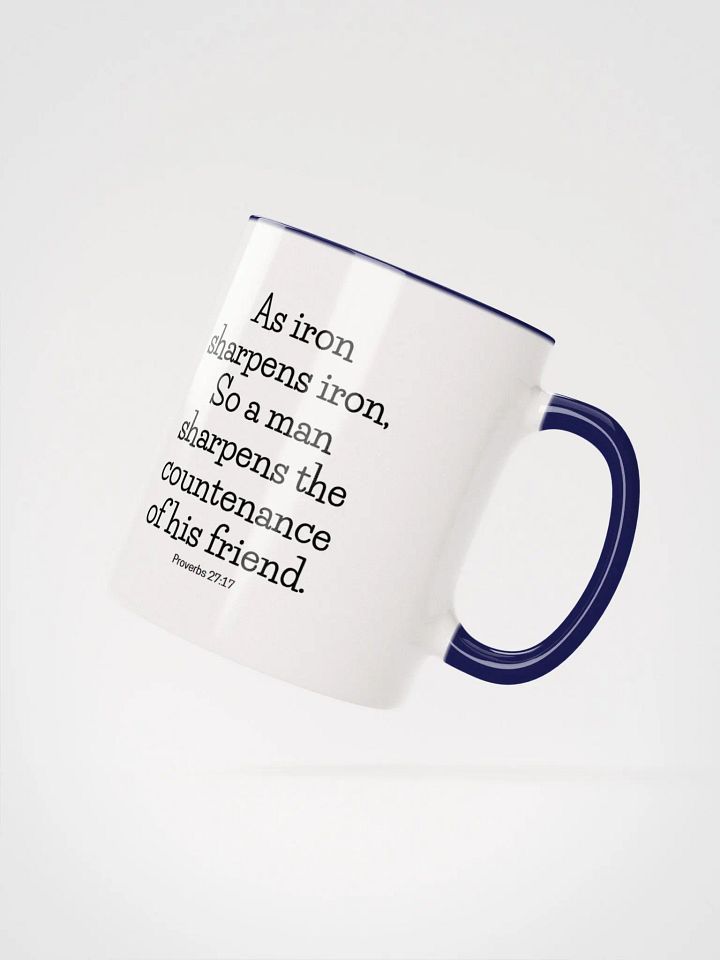 As Iron Sharpens Iron So A Man Sharpens The Countenance Proverbs 27:17 Two-Tone Mug 11/15oz product image (2)