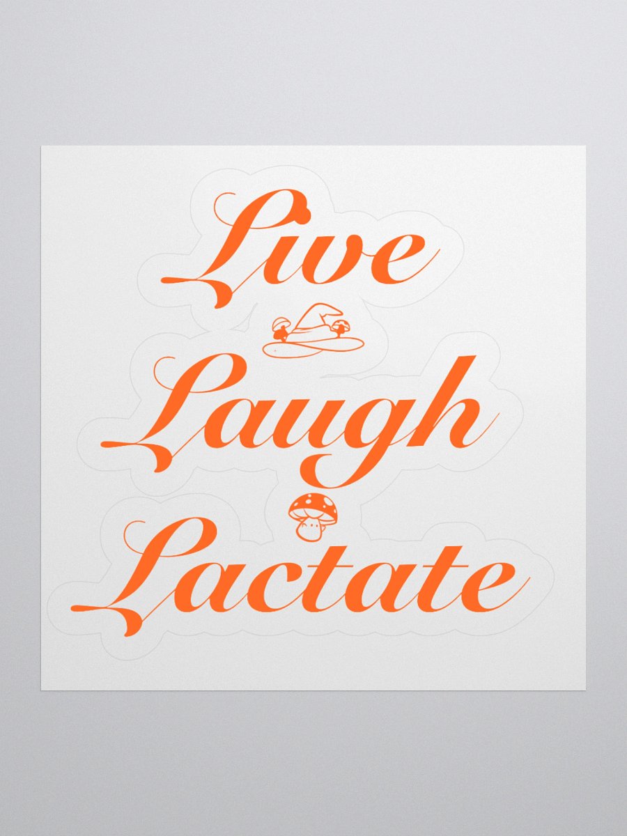 Live Laugh Lactate Sticker product image (3)