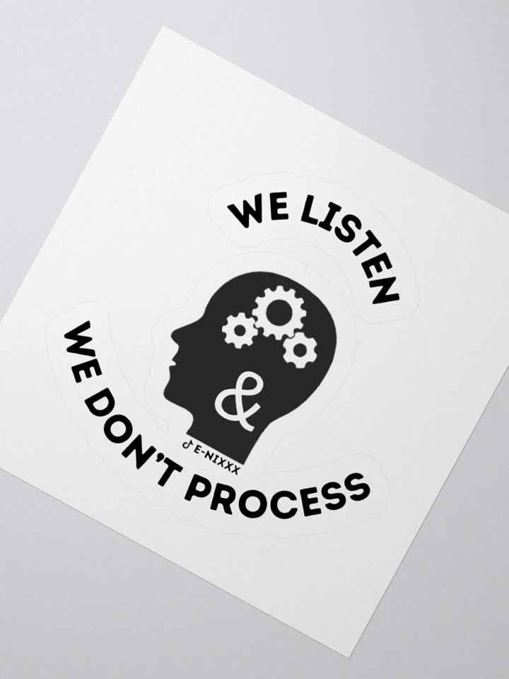 We Listen & We Don't Process product image (3)
