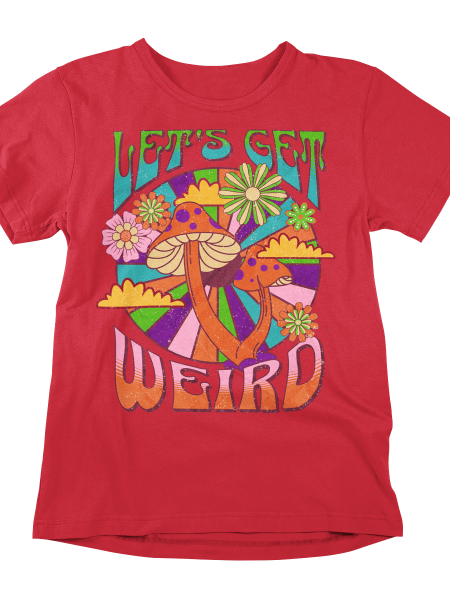 Let's Get Weird Tee – Dive into a Kaleidoscope of Color product image (1)