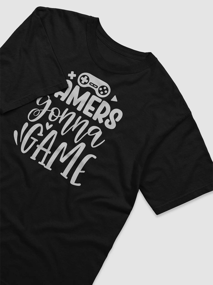 Gamers Gonna Game Tee product image (3)