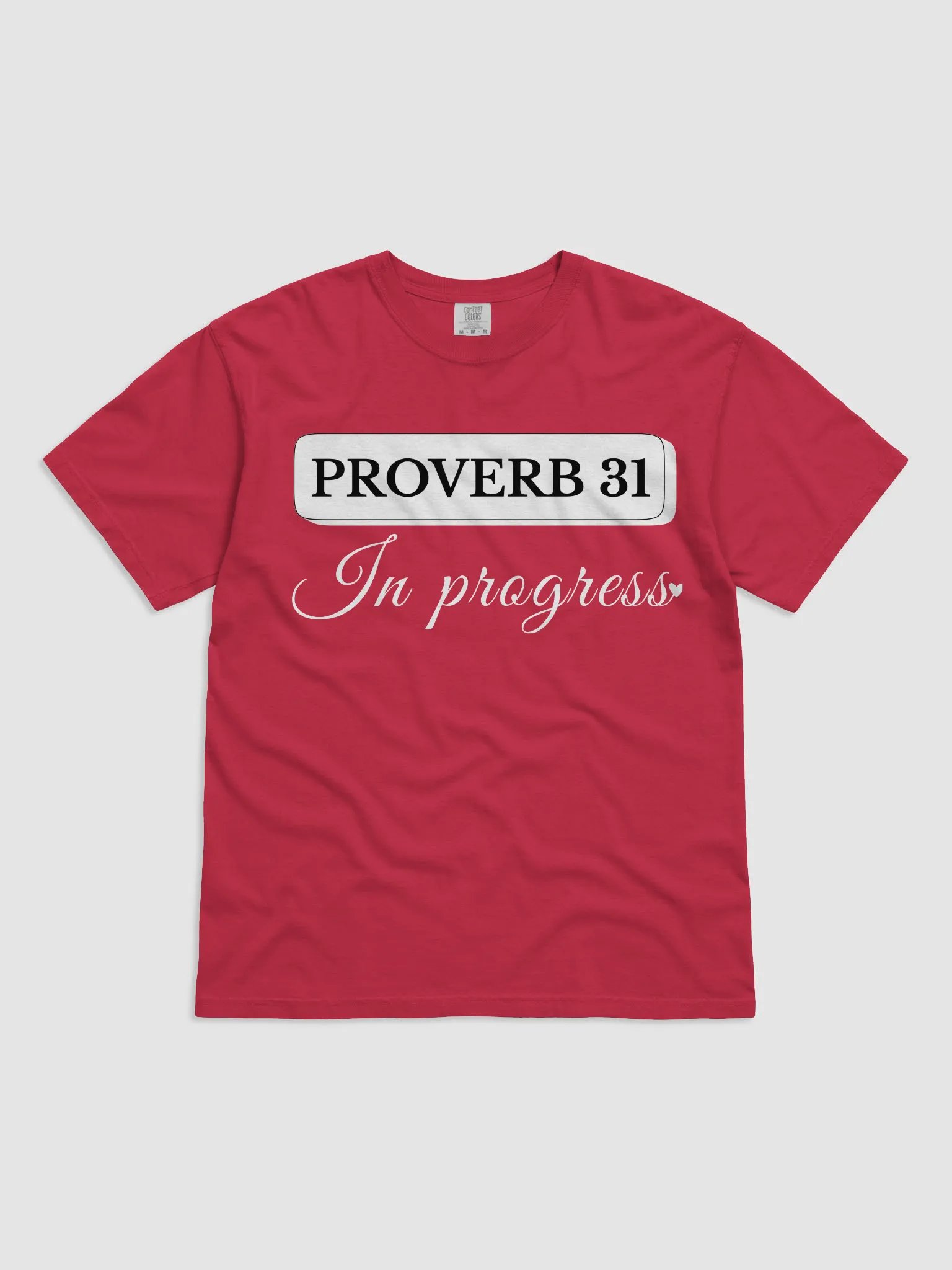 Proverb 31 in Progress, Comfort T-shirt product image (1)