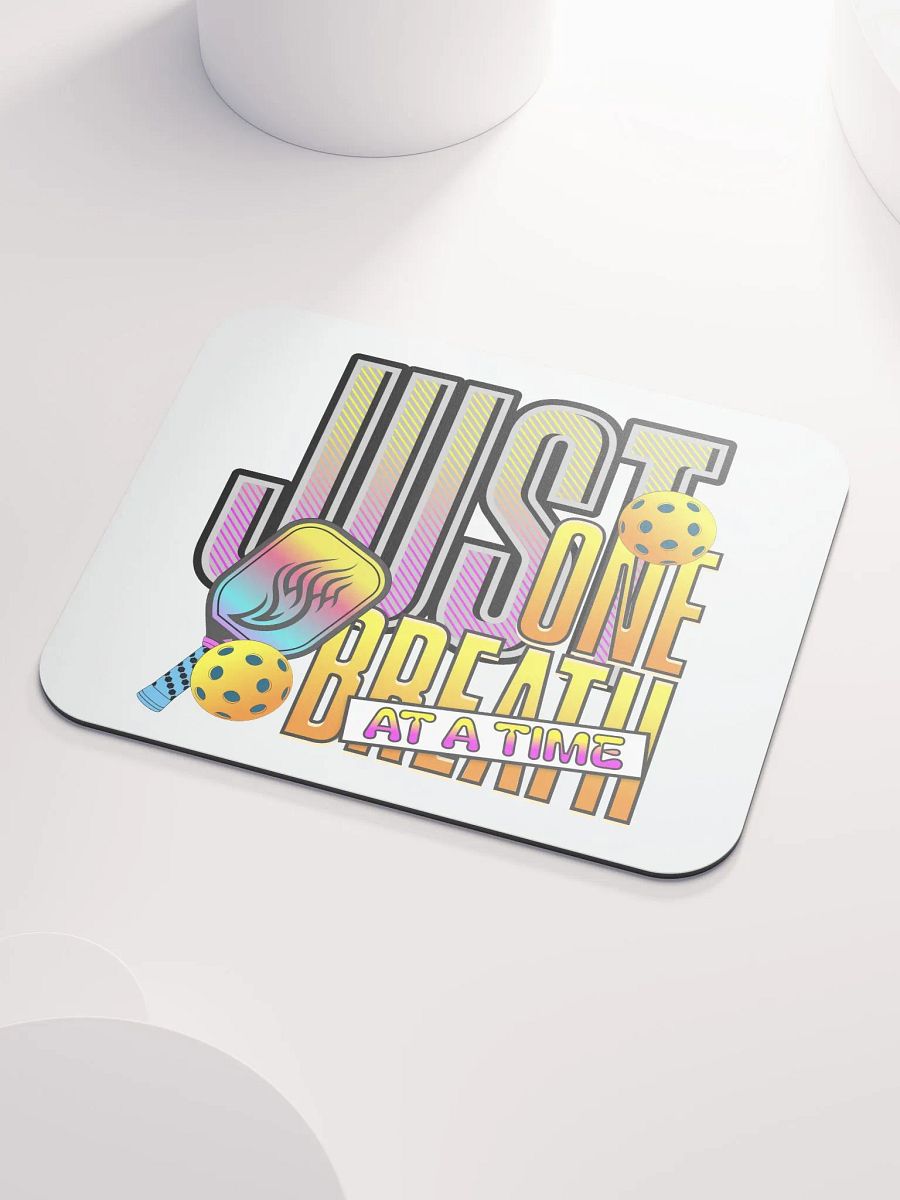 Just One Breath At A Time Pickleball Mouse Pad product image (3)