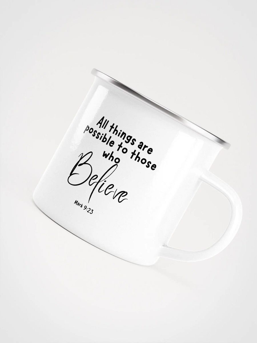 All Things Are Possible To Those Who Believe Enamel Mug product image (5)