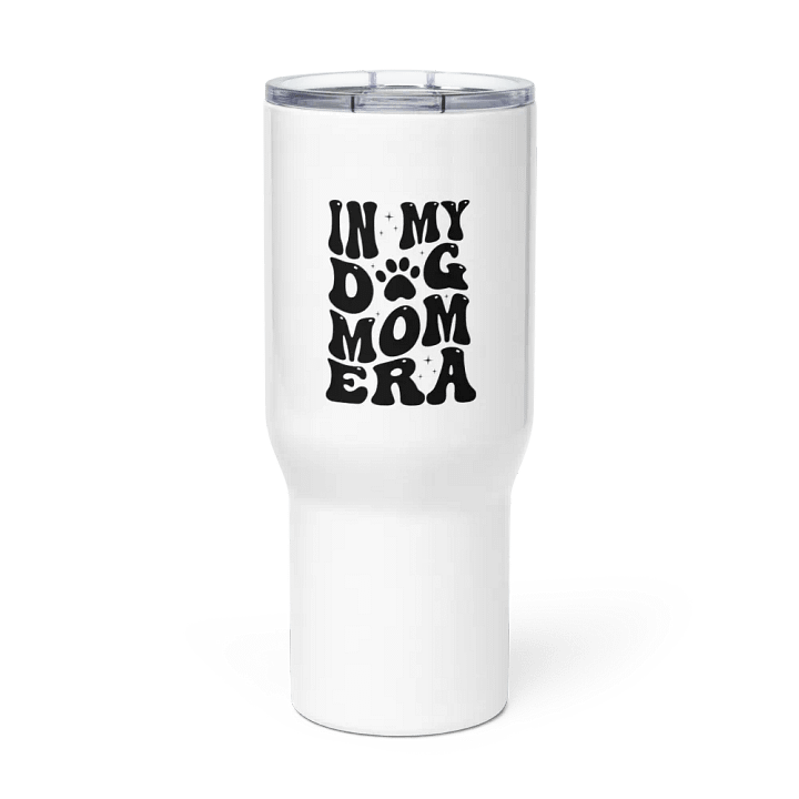'IN MY DOG MOM ERA' cup product image (2)