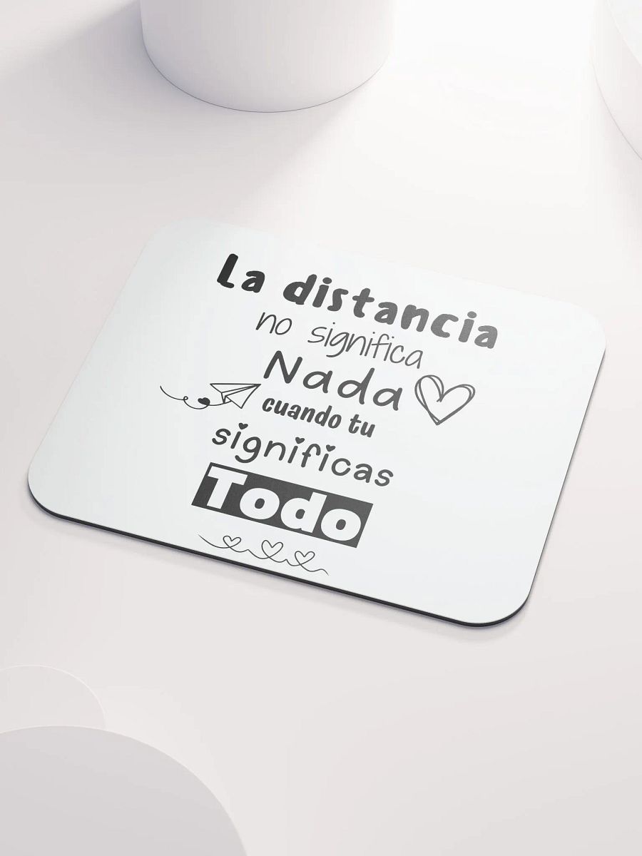 La distancia no significa nada mouse pad product image (3)