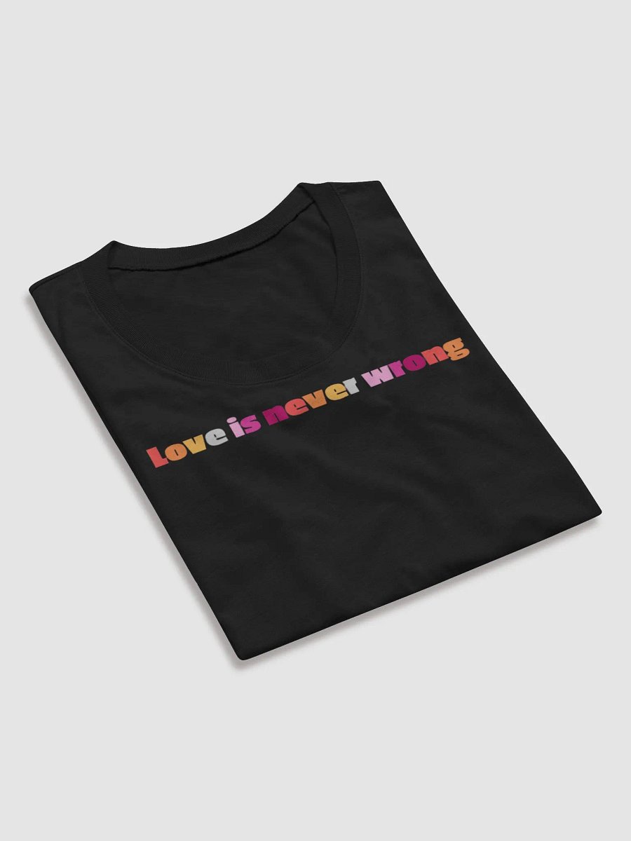 Love Is Never Wrong - Lesbian product image (16)
