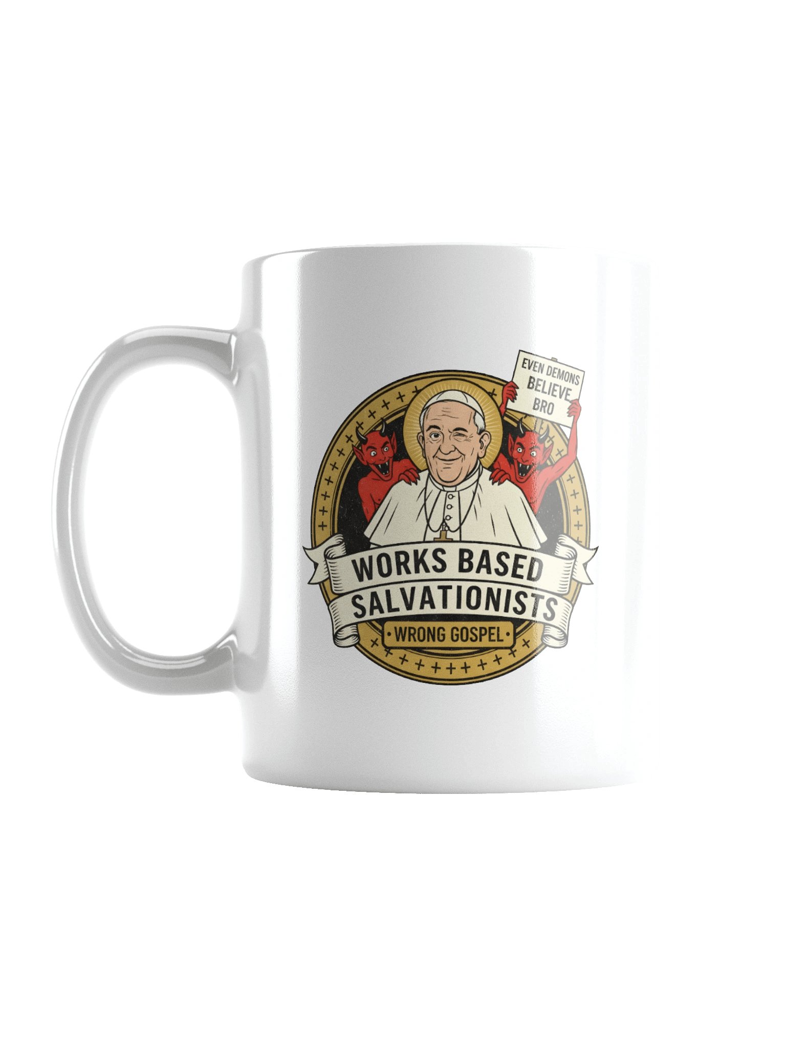 Even The Demons Believe (White Mug) product image (1)