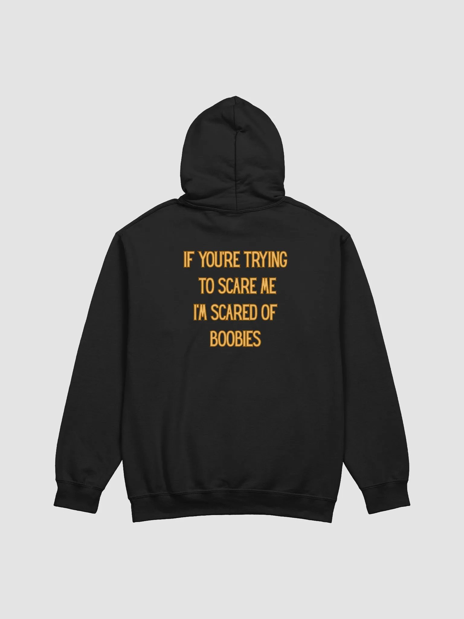 If You're Trying To Scare Me I'm Scared Of Boobies Hoodie product image (1)