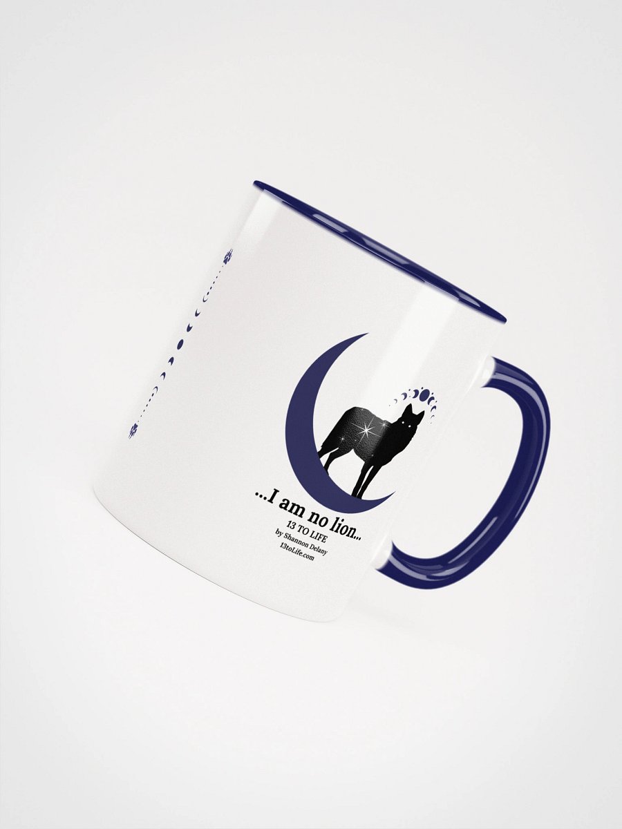 I am No Lion – Wolf and Moon Mug – 13 TO LIFE Mug with Dark Blue Interior and Handle product image (4)