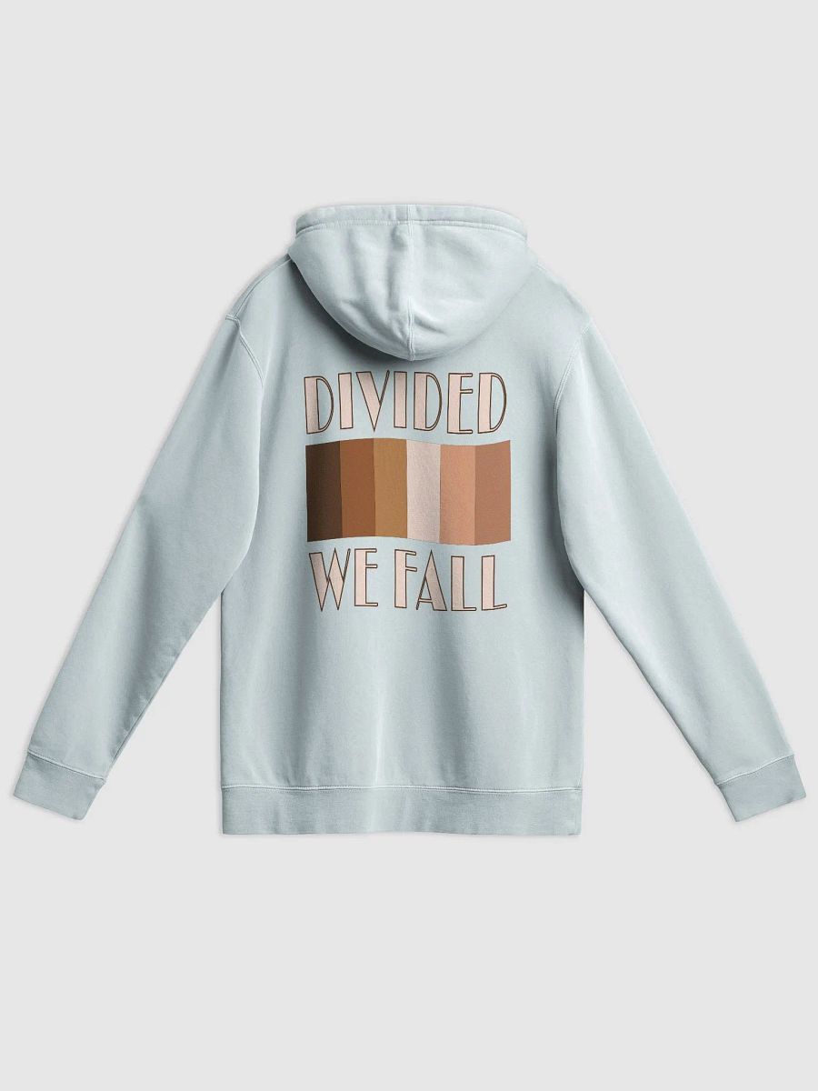 Divided We Fall - Skin Colour One - Independent Trading Co. Pigment Dyed Hoodie (BACK) product image (1)