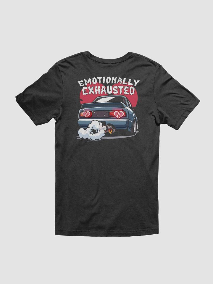 Emotionally Exhausted T-Shirt product image (2)